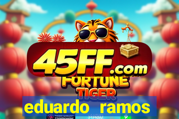 eduardo ramos trader fortuna